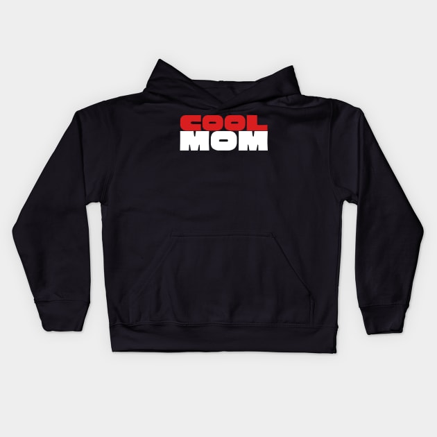 Cool Mom Typography Design Kids Hoodie by Minisim